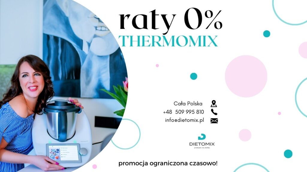 Gdzie kupić Thermomix na raty 0% -Dietomix