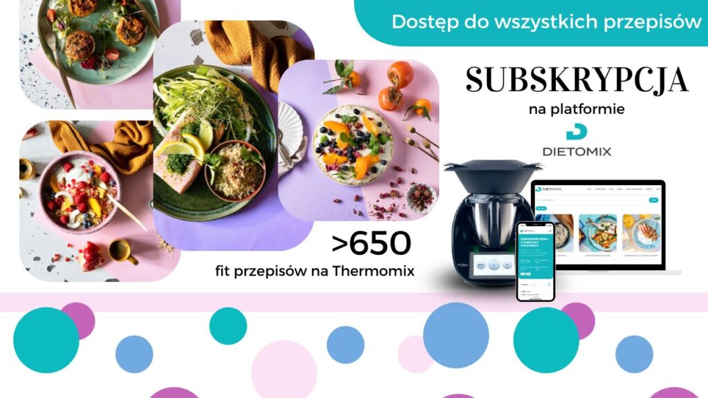 subskrypcja przepisy na Thermomix - Dietomix